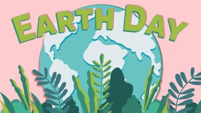 Earth Day goes Digital